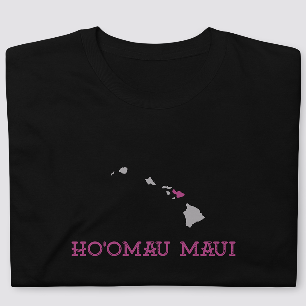 Ho'omau Maui Classic T-Shirt (Unisex 100% Cotton)